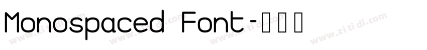 Monospaced Font字体转换